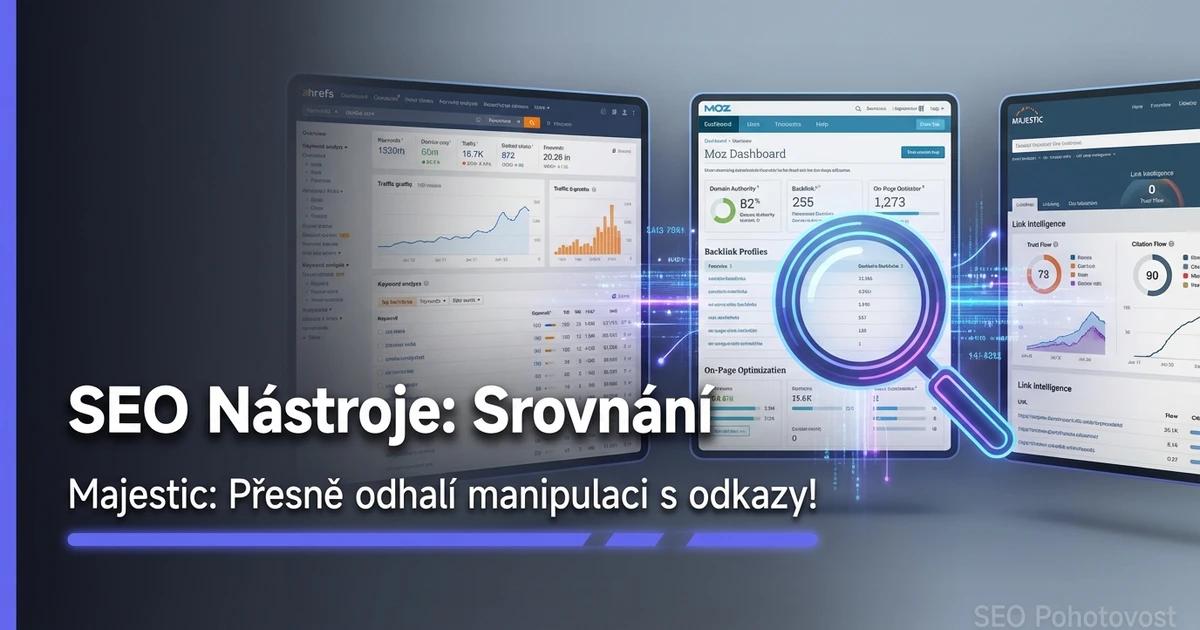 Srovnání nástrojů na zpětné odkazy Ahrefs, Moz a Majestic