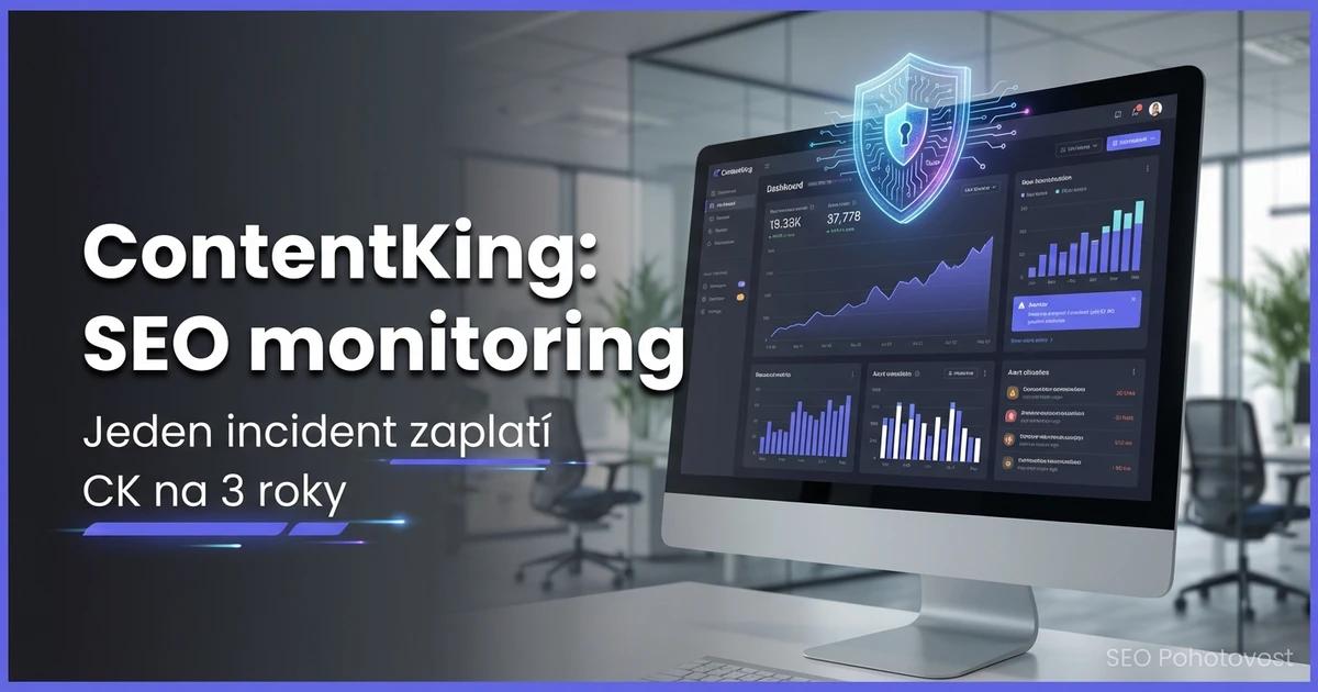 ContentKing recenze 2026 – z ContentKingu se stal Conductor Website Monitoring