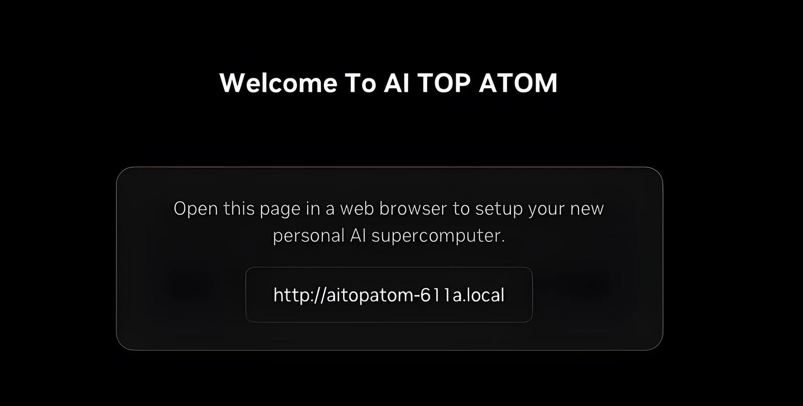 Uvítací obrazovka Gigabyte AI TOP Atom po prvním spuštění