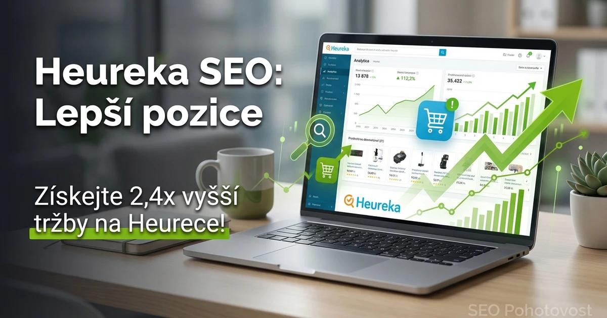 Heureka SEO: optimalizace e-shopu pro srovnávač Heureka