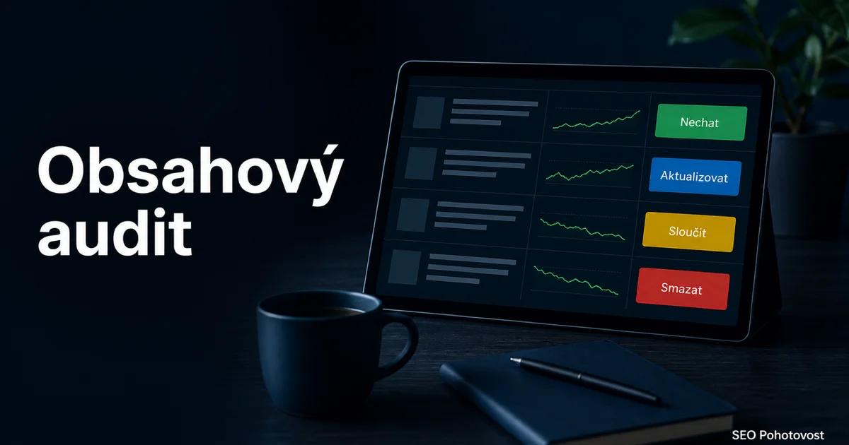 Obsahový audit: tabulka inventury článků blogu s rozhodnutími nechat, aktualizovat, sloučit a smazat
