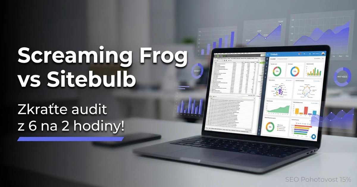 Screaming Frog vs Sitebulb: který crawler vybrat v roce 2026