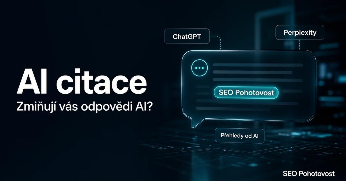 AI citace: monitoring zmínek značky v odpovědích ChatGPT, Perplexity a AI Overviews