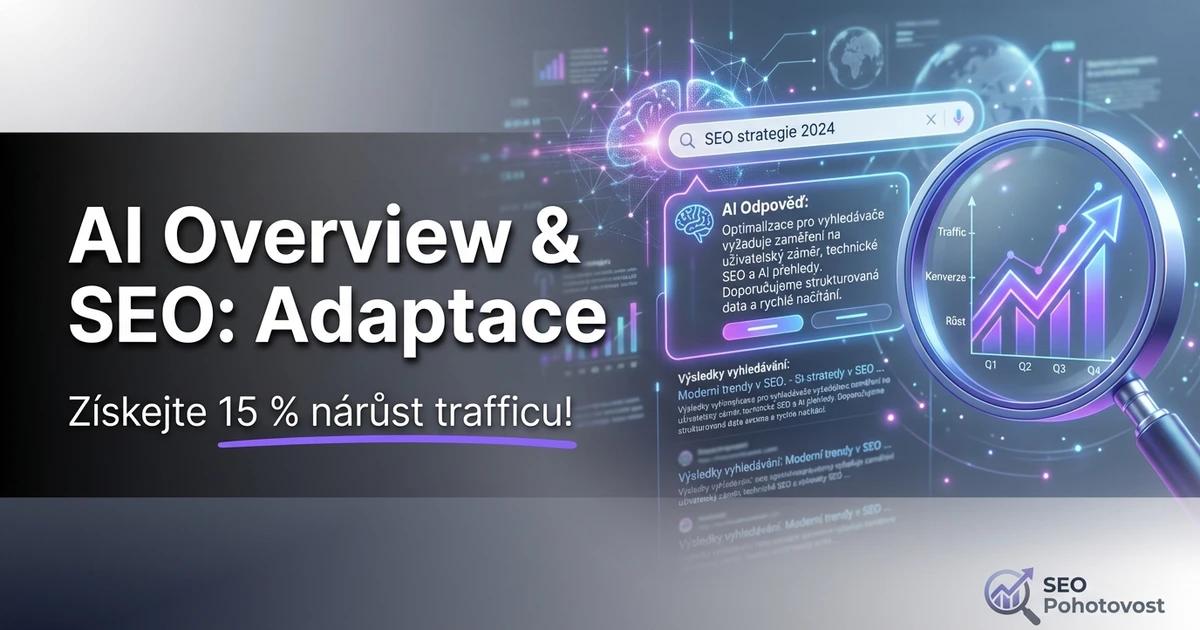 AI Overview: Jak se optimalizovat pro AI odpovědi 2026