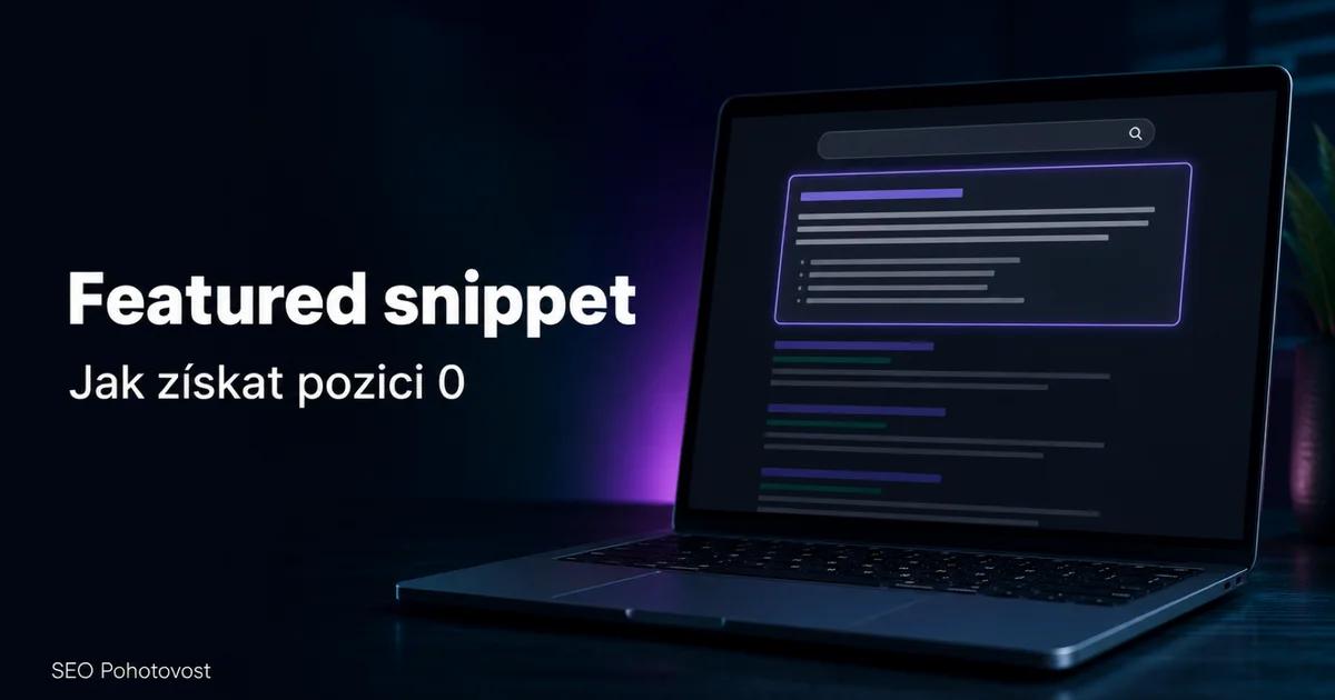 Featured snippet: box s přímou odpovědí na pozici 0 nad výsledky vyhledávání Google