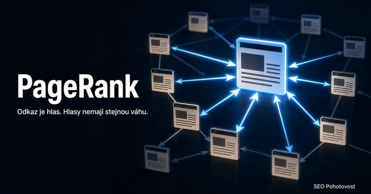 PageRank: odkaz je hlas — jak Google hodnotí stránky podle odkazů
