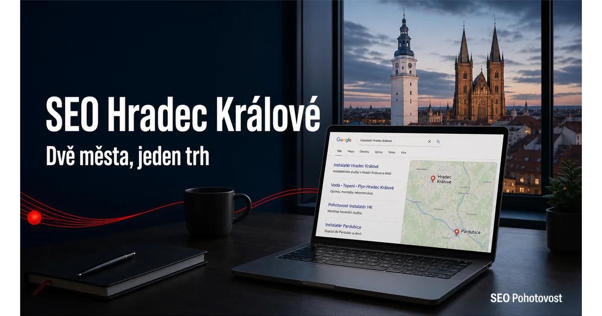 SEO Hradec Králové: dvě města, jeden trh ve vyhledávání