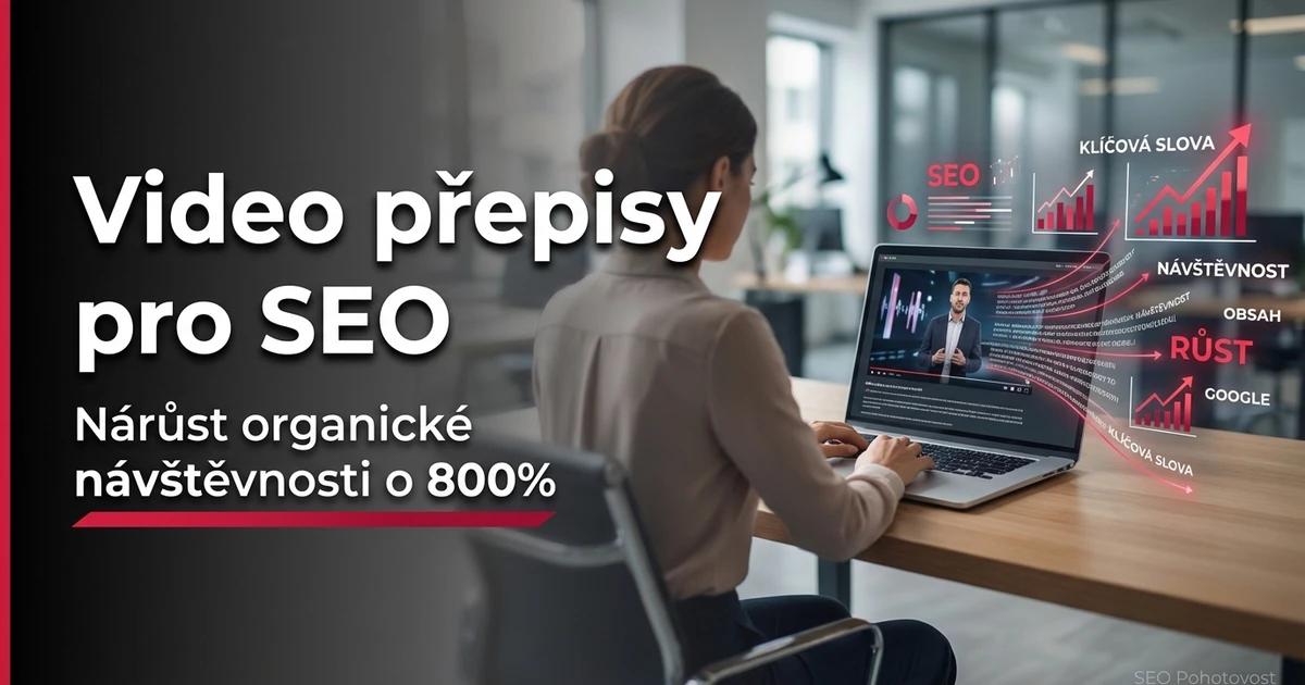 Video přepisy SEO: Jak z videa udělat text 2026