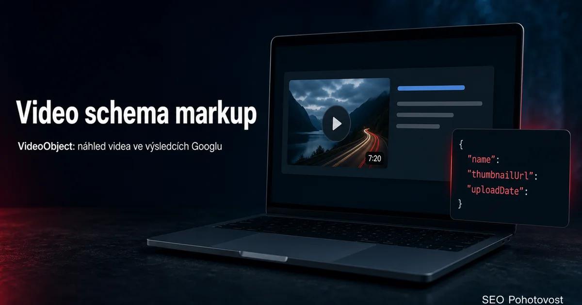 Video schema markup: video výsledek s náhledem ve vyhledávání Google