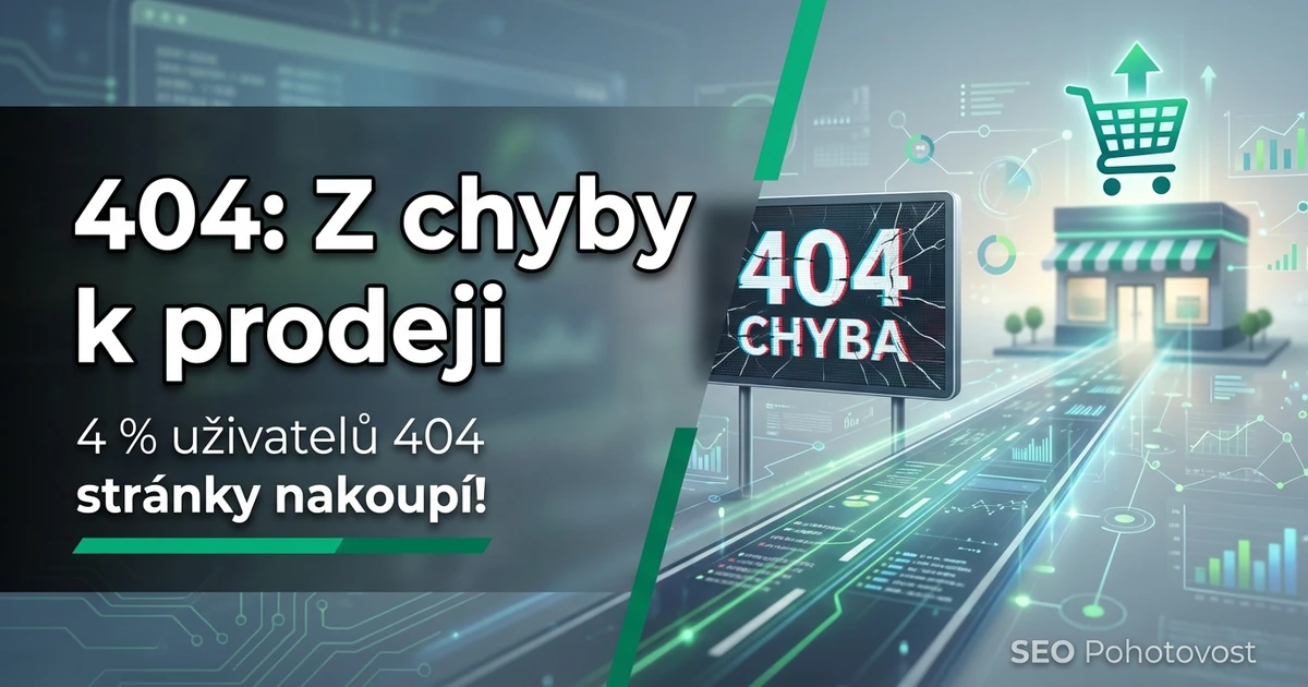 404 Not Found: Jak proměnit chybu v prodejní kanál