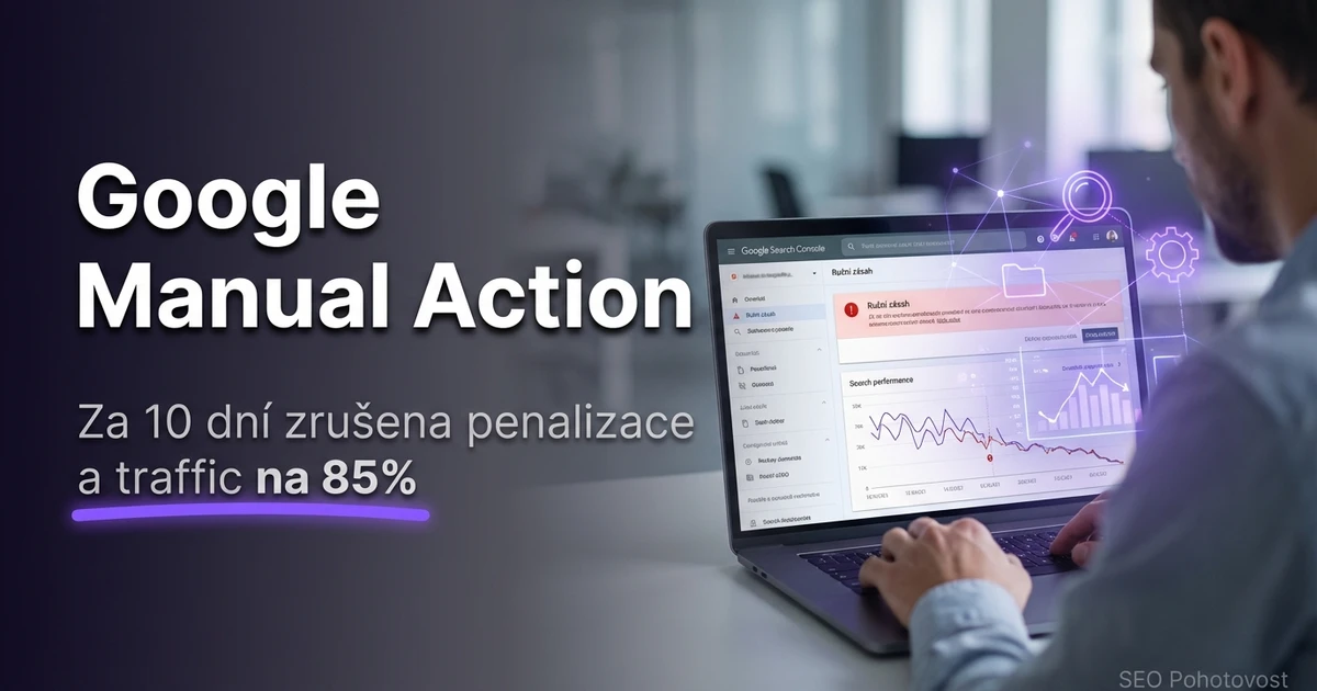 Manual Action: Když Google ručně penalizuje váš web